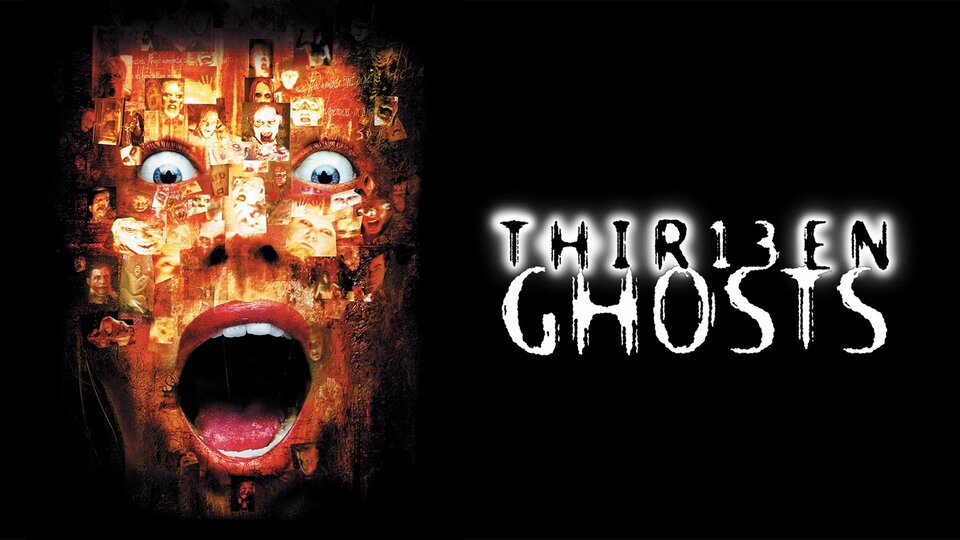 Thirteen Ghosts - 