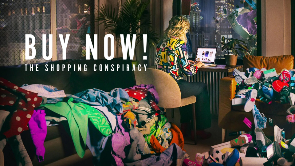 Buy Now! The Shopping Conspiracy - Netflix