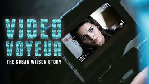 Video Voyeur: The Susan Wilson Story