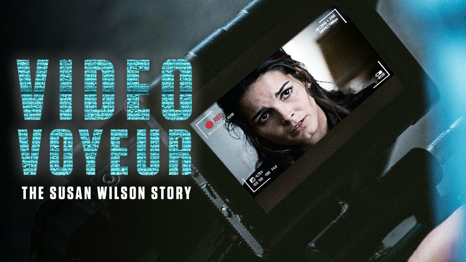 Video Voyeur: The Susan Wilson Story - Lifetime