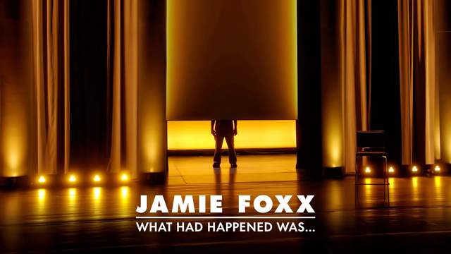 Jamie Foxx: What Had Happened Was... key art
