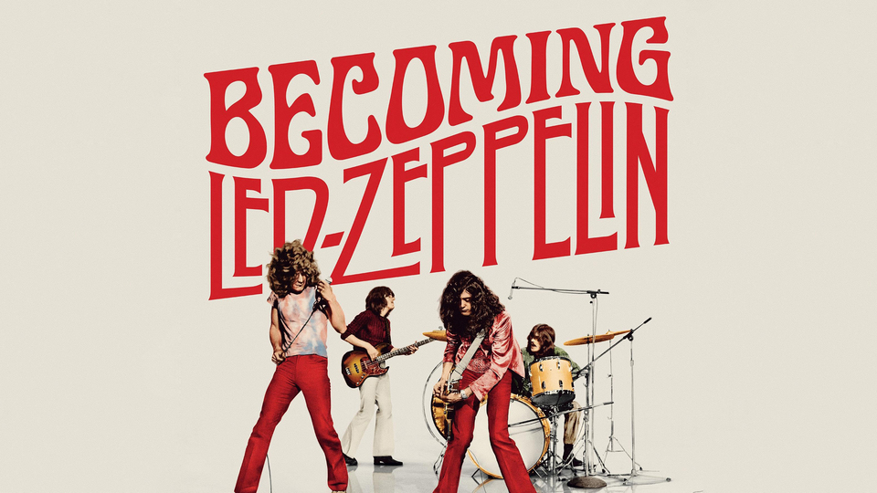 Becoming Led Zeppelin - 