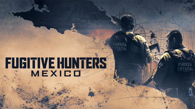 Fugitive Hunters Mexico key art