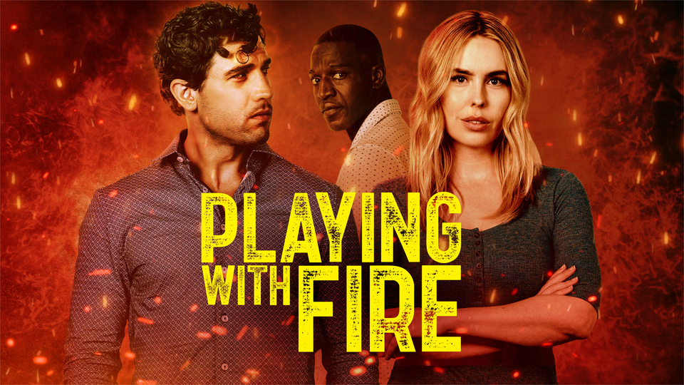 Playing With Fire - Lifetime