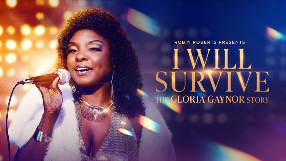 I Will Survive: The Gloria Gaynor Story