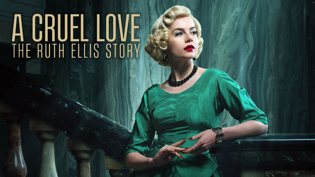 A Cruel Love: The Ruth Ellis Story key art
