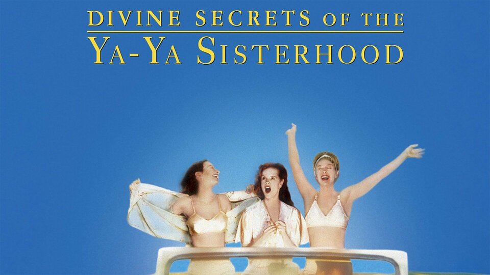 Divine Secrets of the Ya-Ya Sisterhood - 