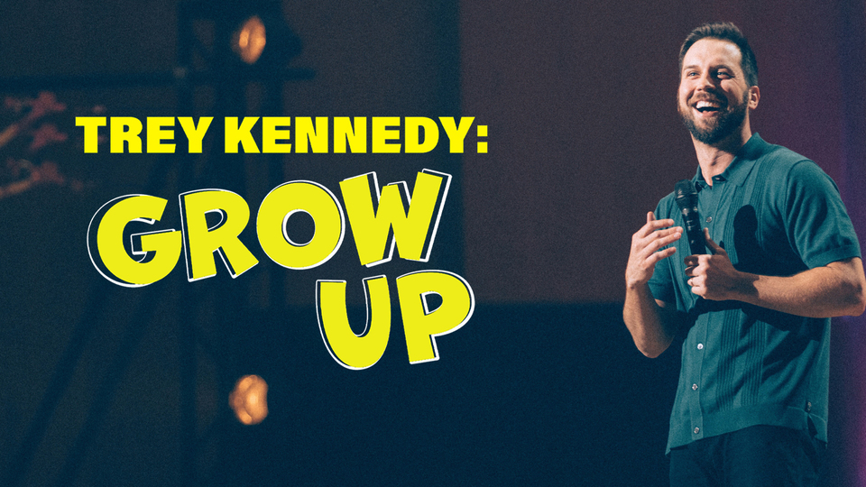Trey Kennedy: Grow Up - Hulu