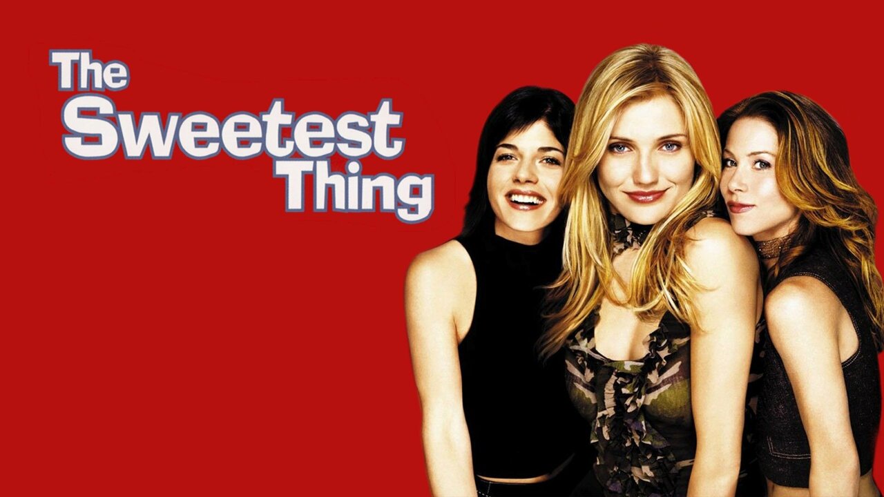 The Sweetest Thing - Movie - Where To Watch