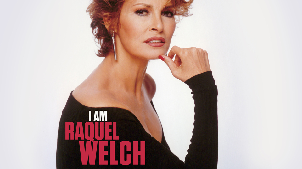 I Am Raquel Welch - The CW