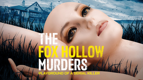 The Fox Hollow Murders: Playground of a Serial Killer