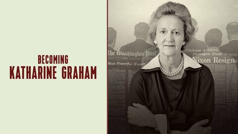 Becoming Katharine Graham