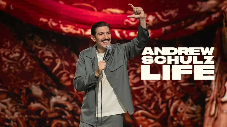 Andrew Schulz Andrew Schulz: Life - Netflix Stand-up Special - Where To Watch