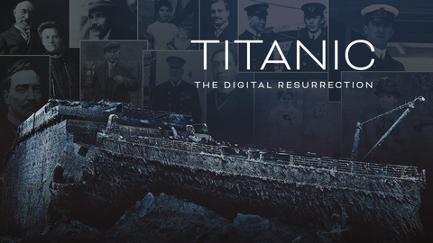 Titanic: The Digital Resurrection