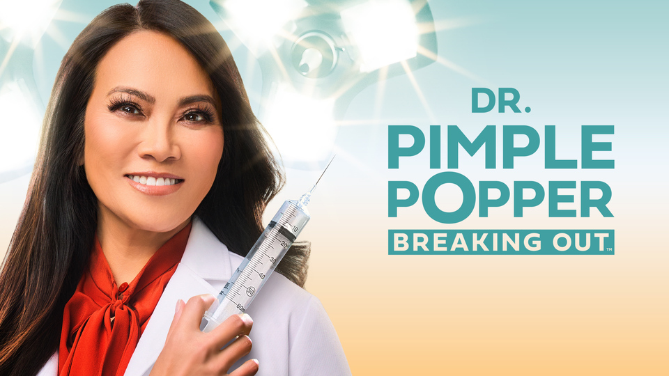Dr. Pimple Popper: Breaking Out - Lifetime