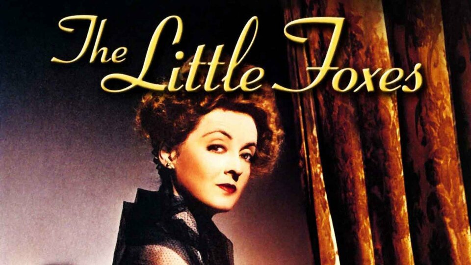 The Little Foxes - 