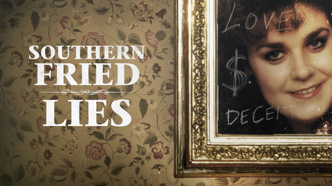 Southern Fried Lies