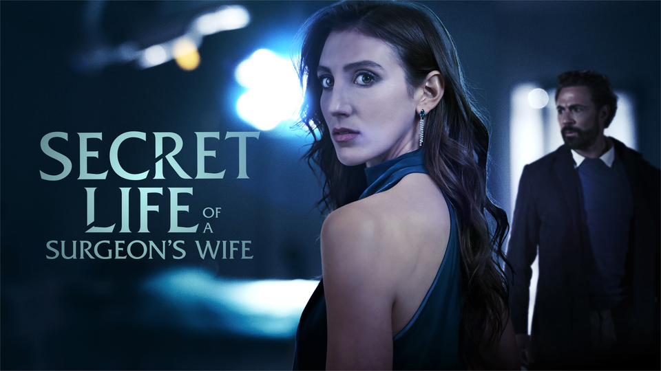 Secret Life of the Surgeon's Wife - Lifetime