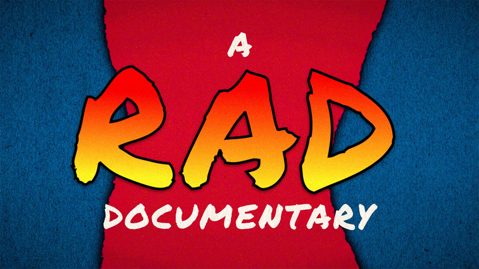 A RAD Documentary - 