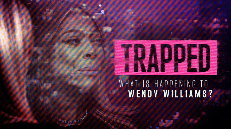 Trapped: What Is Happening to Wendy Williams? - Investigation Discovery