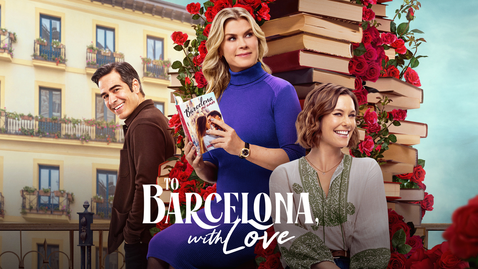 To Barcelona, With Love - Hallmark Channel