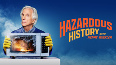 Hazardous History with Henry Winkler