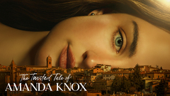The Twisted Tale of Amanda Knox