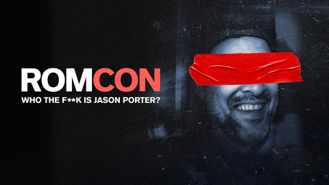 Romcon: Who the F**k is Jason Porter?