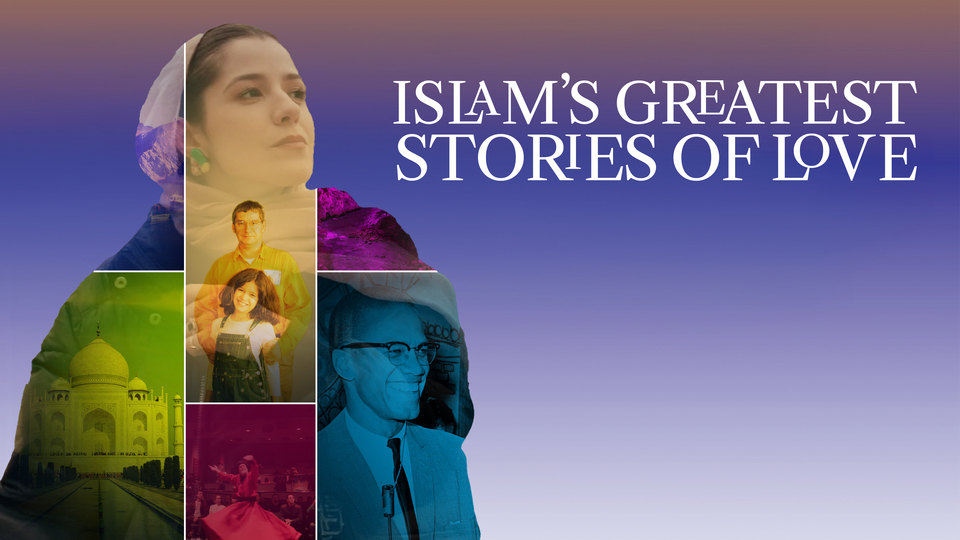 Islam's Greatest Stories of Love - PBS
