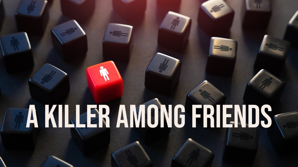 A Killer Among Friends (2025) - Investigation Discovery