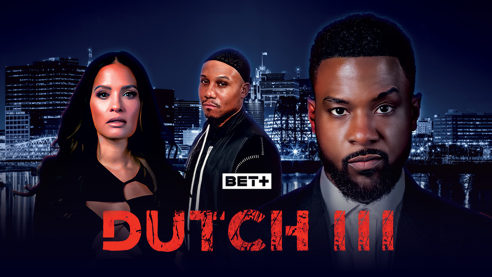 Dutch III - BET+