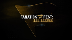 Fanatics Fest: All Access