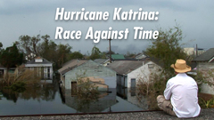 Hurricane Katrina: Race Against Time