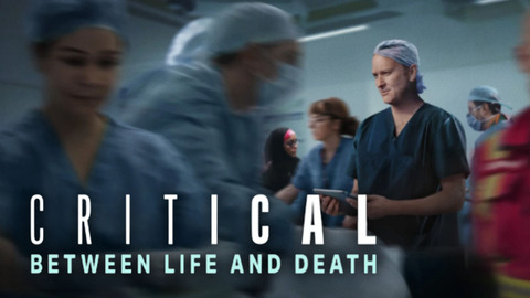 Critical: Between Life and Death