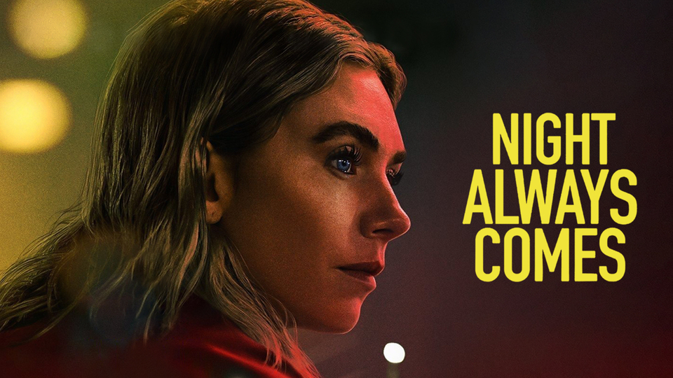 Night Always Comes - Netflix