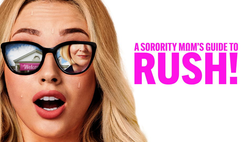 A Sorority Mom's Guide to Rush! - Lifetime