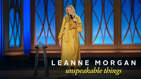 Leanne Morgan: Unspeakable Things