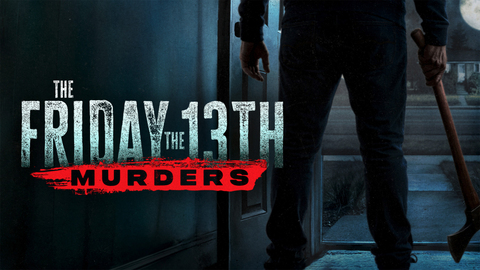 The Friday the 13th Murders