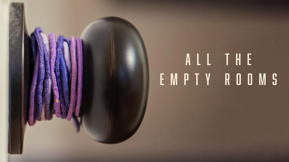 All the Empty Rooms - Netflix