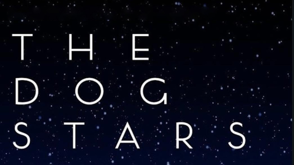 The Dog Stars -