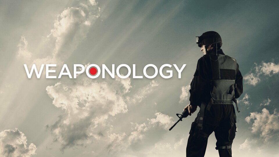 Weaponology - American Heroes Channel