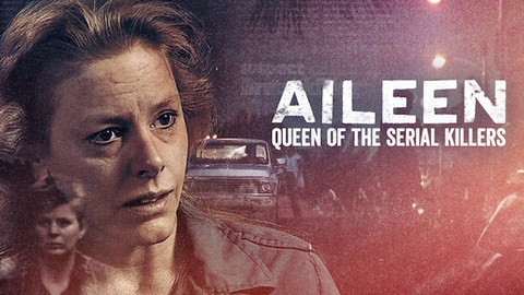 Aileen: Queen of the Serial Killers