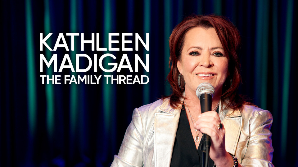 Kathleen Madigan: The Family Thread