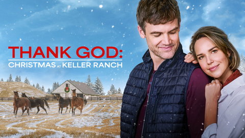 Thank God: Christmas at Keller Ranch