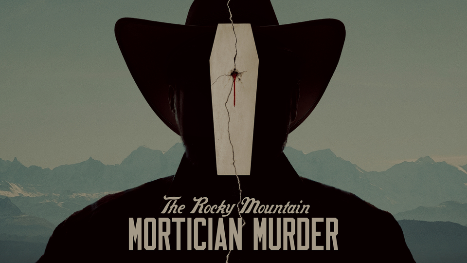 The Rocky Mountain Mortician Murder Poster