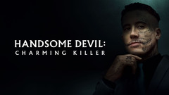 Handsome Devil: The Charming Killer