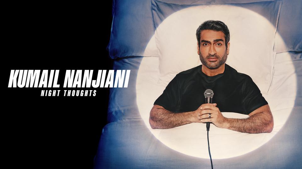 Kumail Nanjiani: Night Thoughts