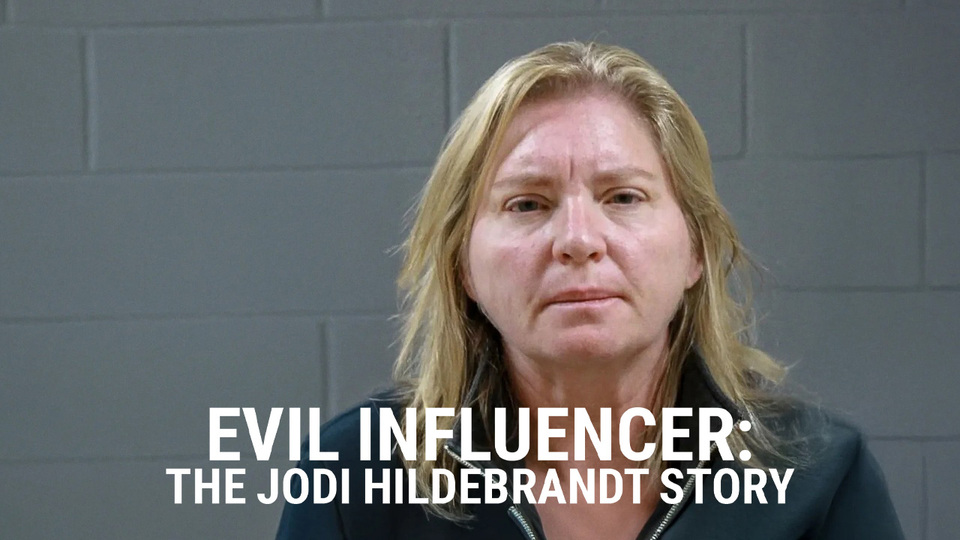 Evil Influencer: The Jodi Hildebrandt Story key art