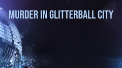 Murder in Glitterball City