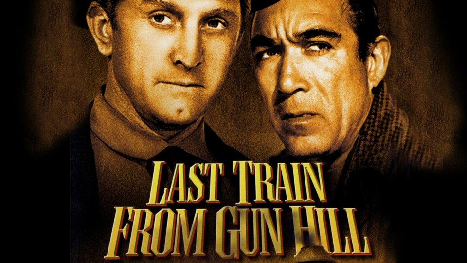 Last Train From Gun Hill - 